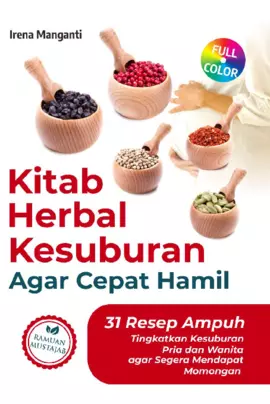 Kitab Herbal Kesuburan Agar Cepat Hamil 31 Resep Ampuh Tingkatkan Kesuburan Pria Dan Wanita Agar Segera Mendapat Momongan