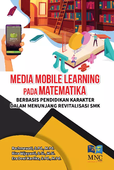 Media Mobile Learning Pada Matematika Berbasis Pendidikan Karakter Dalam Menunjang Revitalisasi SMK