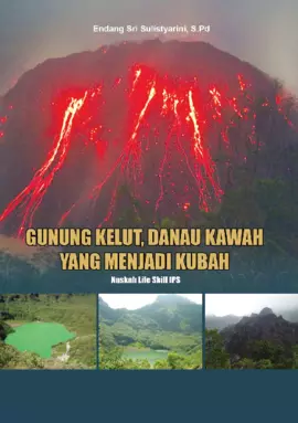 Gunung Kelud, danau kawahyang jadi kubah