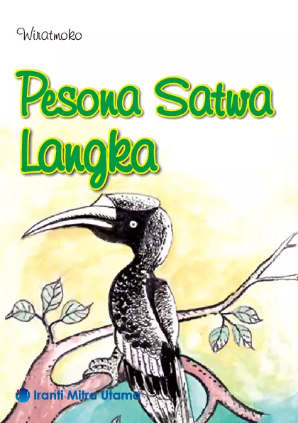 Pesona Satwa Langka