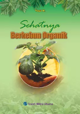 Sehatnya Berkebun Organik