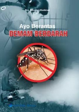 Ayo Berantas Demam Berdarah