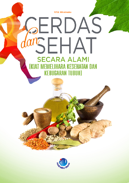 Cerdas dan Sehat Secara Alami(Kiat Memelihara Kesehatan dan Kebugaran Tubuh)