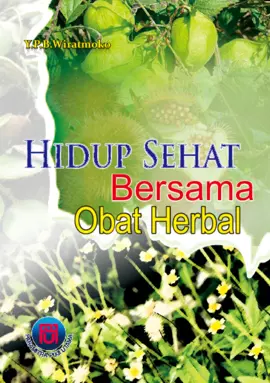 Hidup Sehat Bersama Obat Herbal