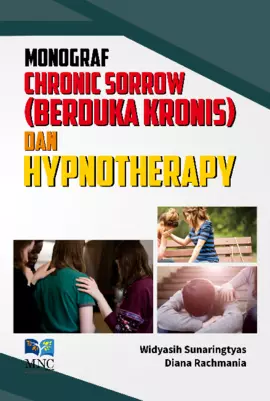 Monograf Chronic Sorrow ( Berduka Kronis) dan Hypnotherapy