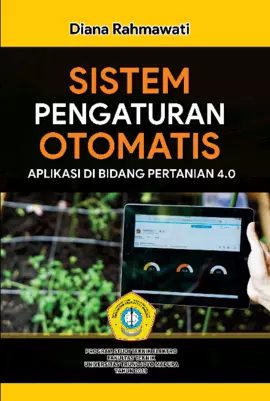 Sistem Pengaturan Otomatis Aplikasi Di Bidang Pertanian 4.0