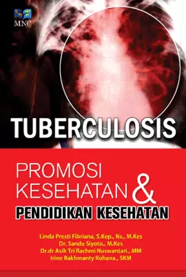 Tuberculosis : Promosi Kesehatan & Pendidikan Kesehatan