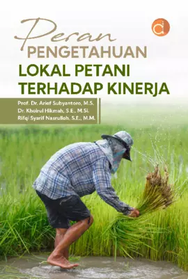 Peran Pengetahuan Lokal Petani Terhadap Kinerja