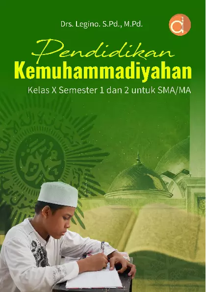 Pendidikan Kemuhammadiyahan Kelas X Semester 1 Dan 2 Untuk SMA/MA