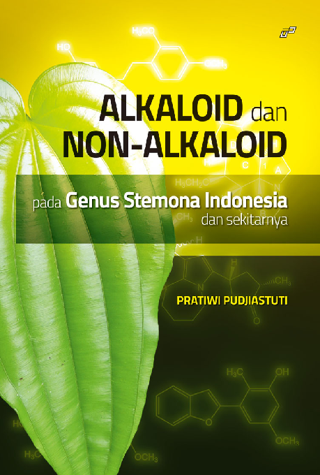 Alkaloid Dan Non-Alkaloid Pada Genus Stemona Indonesia Dan Sekitarnya