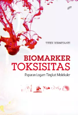 Biomarker Toksisitas Paparan Logam Tingkat Molekuler