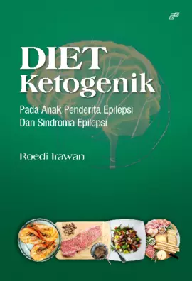 Diet Ketogenik Pada Anak Penderita Epilepsi Dan Sindroma Epilepsi