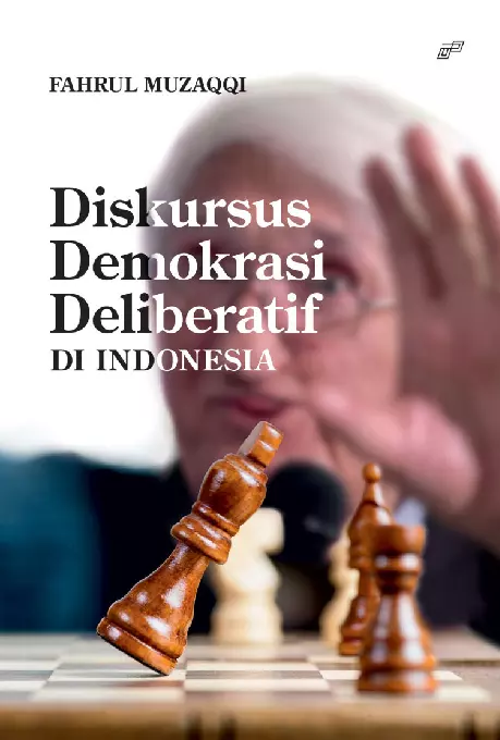 Diskursus Demokrasi Deliberatif Di Indonesia