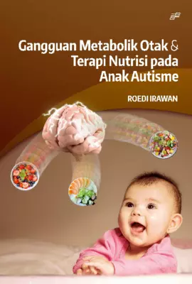 Gangguan Metabolik Otak & Terapi Nutrisi Pada Anak Autisme