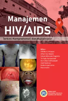 Manajemen Hiv/Aids Terkini, Komprehensif, Dan Multidisiplin