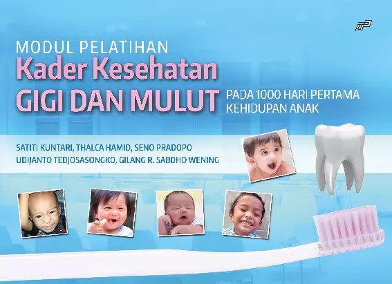 Modul Pelatihan Kader Kesehatan Gigi Dan Mulut Pada 1000 Hari Pertama Kehidupan Anak