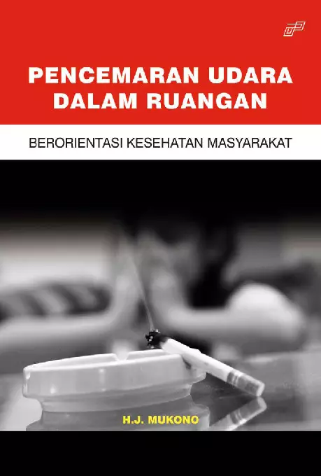 Pencemaran Udara Dalam Ruangan Berorientasi Kesehatan Masyarakat