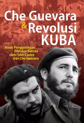 Che Guevara & Revolusi Kuba