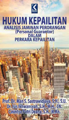 Hukum Kepailitan Analisis Jaminan Keuangan (Personal Guarantor) Dalam Perkara Kepailitan