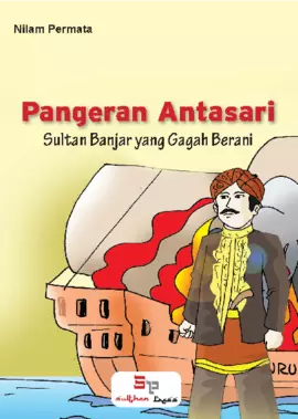 Pangeran Antasari - Sultan Banjar yang Gagah Berani