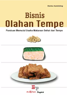 Bisnis Olahan Tempe - Panduan Memulai Usaha Makanan Sehat dari Tempe