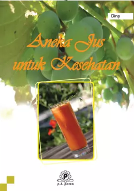 Aneka Jus untuk Kesehatan