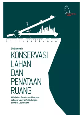 Konservasi Lahan dan Penataan Ruang