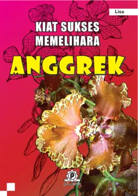 Kiat Sukses Memelihara Anggrek 