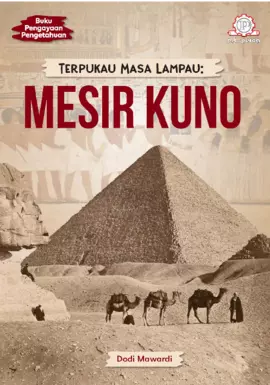 Terpukau Masa Lampau: Mesir Kuno