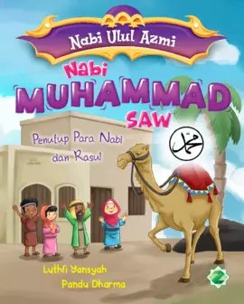 Nabi Muhammad SAW : Penutup Para Nabi dan Rasul