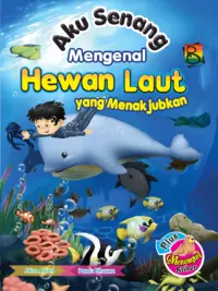 Aku Senang Mengenal Hewan Laut Yang Menakjubkan