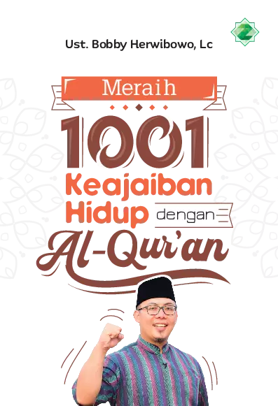 Meraih 1001 Keajaiban Hidup dengan Al-Qur'an