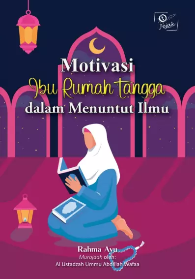 Motivasi Ibu Rumah Tangga dalam Menuntut Ilmu