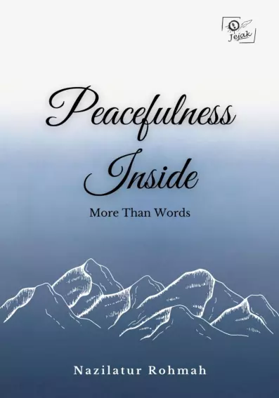 Peacefulness Inside : More Than Words