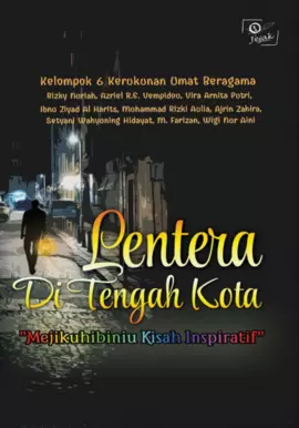 Lentera di Tengah Kota : Mejikuhibiniu Kisah Inspiratif