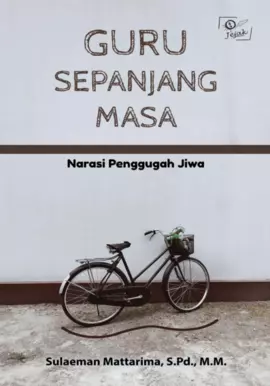 Guru Sepanjang Masa : Narasi Penggugah Jiwa