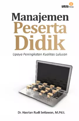 Manajemen Peserta Didik (Upaya PeningkatanKualitas Lulusan)