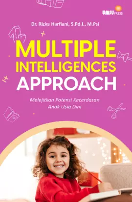 Multiple Intelligences Approach (MelejitkanPotensi Kecerdasan Anak Usia Dini)