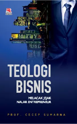 Teologi Bisnis: Melacak Jejak Nalar Entrepreneur