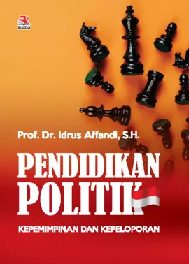 PENDIDIKAN POLITIK KEPEMIMPINAN DAN KEPELOPORAN