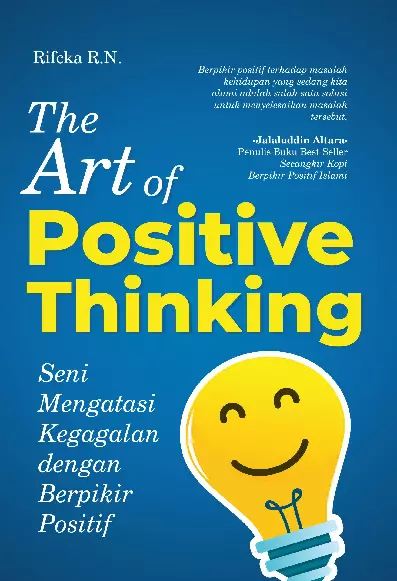 THE ART OF POSITIVE THINKING Seni Mengatasi Kegagalan dengan Berpikir Positif