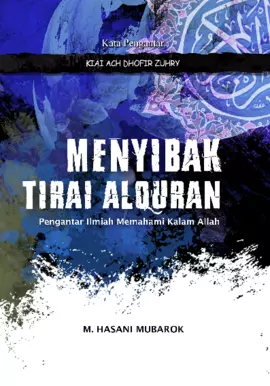 Menyibak Tirai Al;Qur'an; Pengantar Ilmiah Memahami Kalam Allah