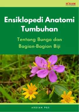 Ensiklopedi Anatomi Tumbuhan: Tentang Bunga dan Bagian-BagianBiji