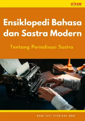 Ensiklopedi Bahasa dan Sastra Modern: Tentang Periodisasi Sastra