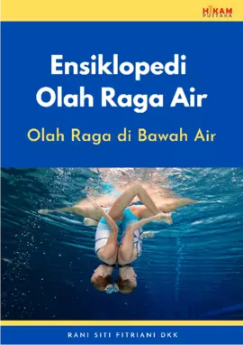 Ensiklopedi Olah Raga Air: Olah Raga di Bawah Air