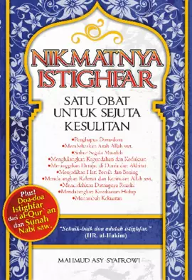 Nikmatnya Istighfar: Satu Obat untuk Sejuta Kesulitan