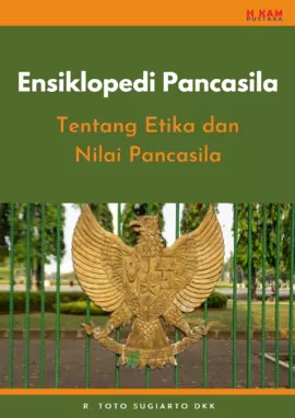 Ensiklopedi Pancasila: Tentang Etika dan Nilai Pancasila