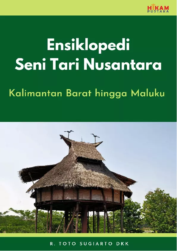 Ensiklopedi Seni Tari Nusantara: Kalimantan Barat hingga Maluku