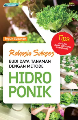 RAHASIA SUKSES BUDI DAYA TANAMAN DENGAN METODE HIDROPONIK (EDISI REVISI)