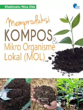 memproduksi kompos & mikro organisme lokal (MOL)